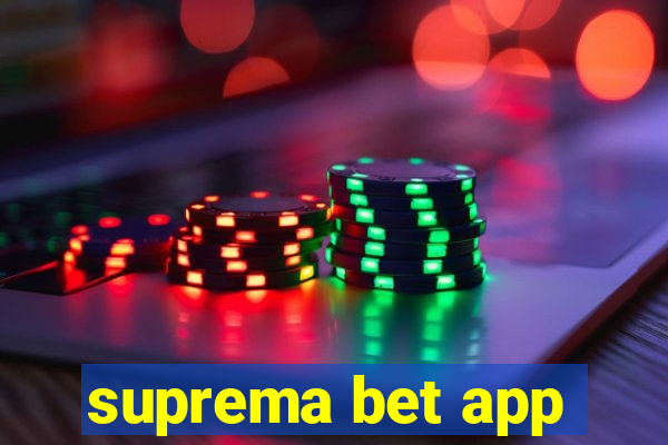 suprema bet app