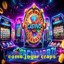 como jogar craps