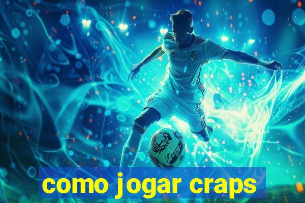como jogar craps