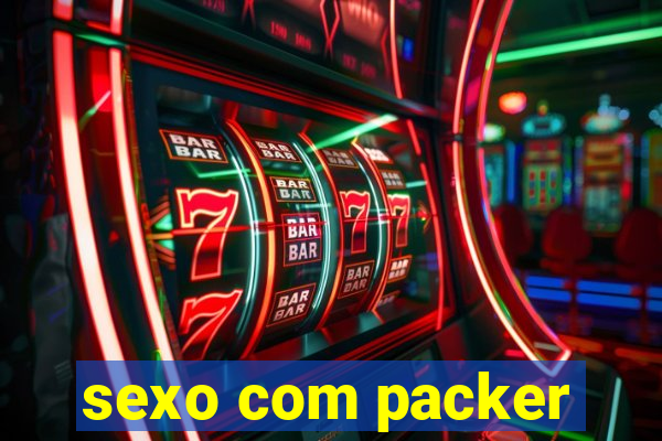 sexo com packer