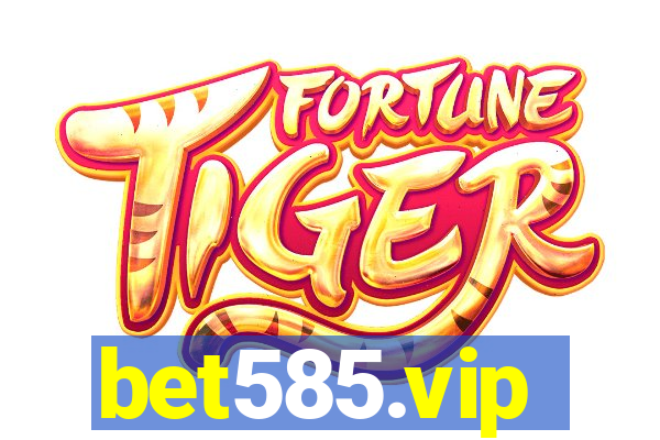 bet585.vip