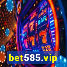 bet585.vip