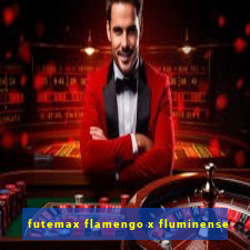 futemax flamengo x fluminense