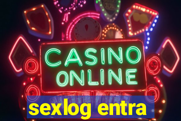 sexlog entra
