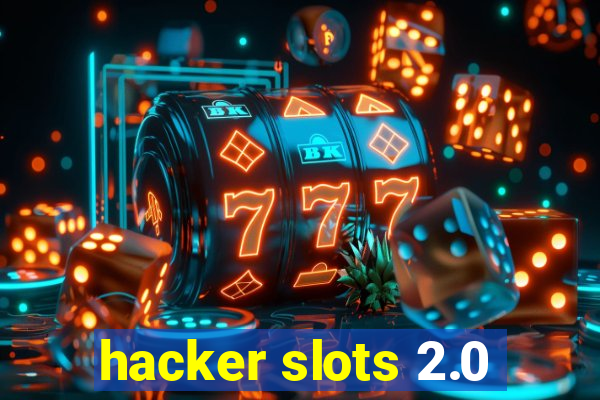 hacker slots 2.0