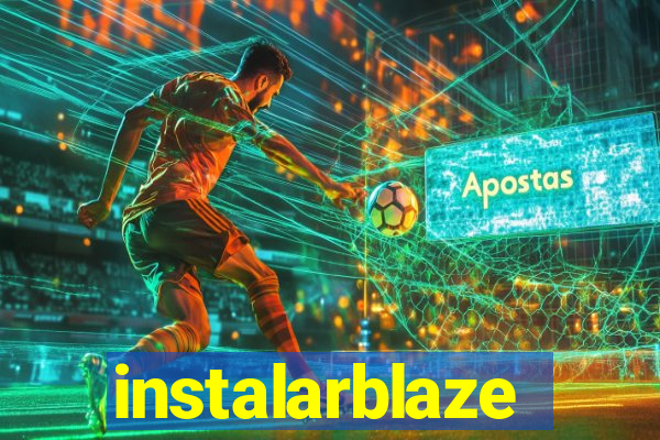 instalarblaze