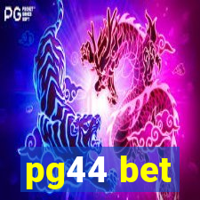 pg44 bet