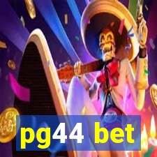 pg44 bet
