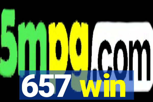 657 win