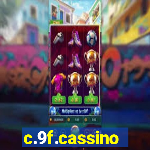 c.9f.cassino