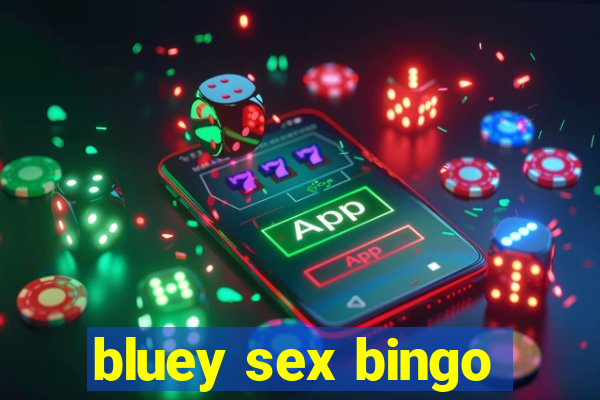 bluey sex bingo