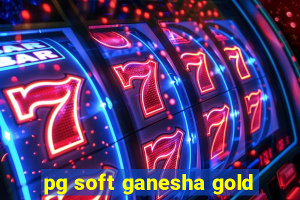 pg soft ganesha gold