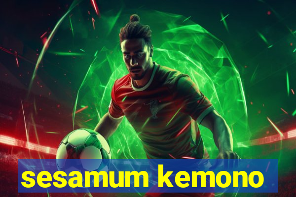 sesamum kemono