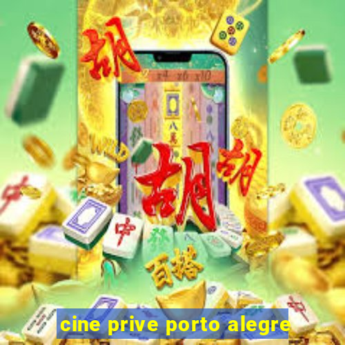 cine prive porto alegre