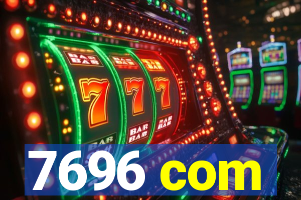 7696 com