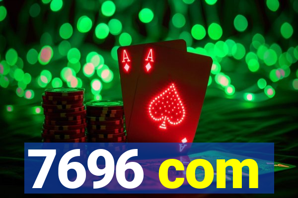 7696 com