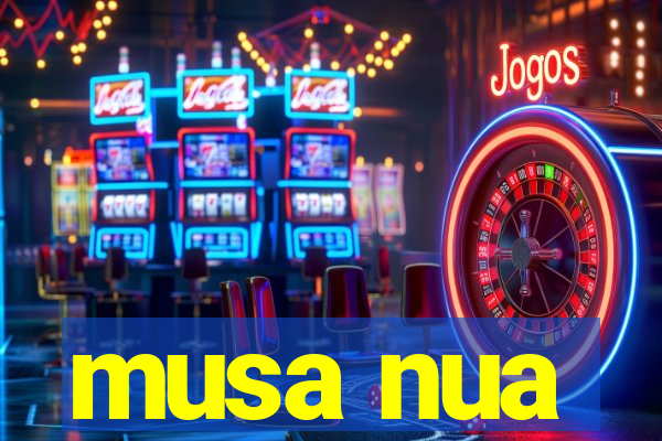 musa nua