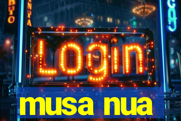 musa nua