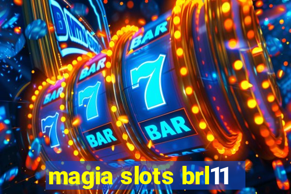 magia slots brl11