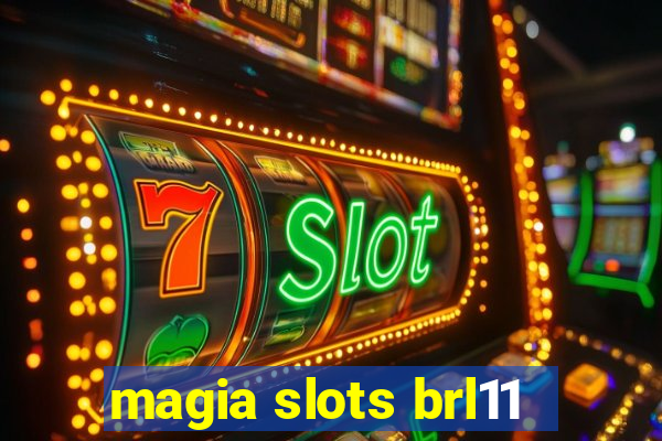 magia slots brl11