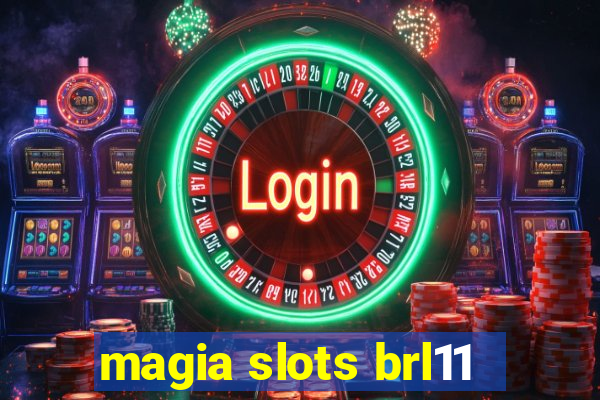magia slots brl11