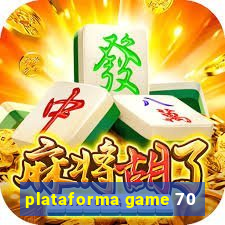plataforma game 70