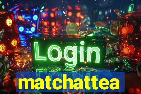 matchattea