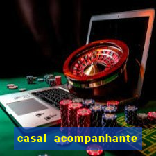 casal acompanhante porto alegre