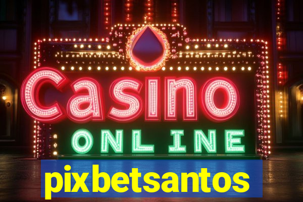 pixbetsantos
