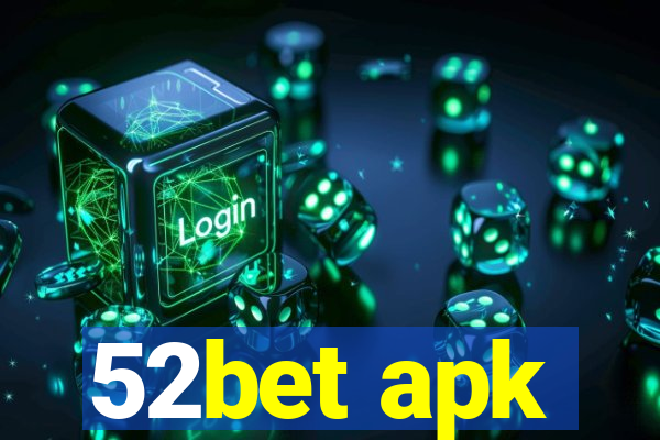 52bet apk