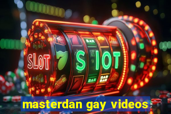 masterdan gay videos