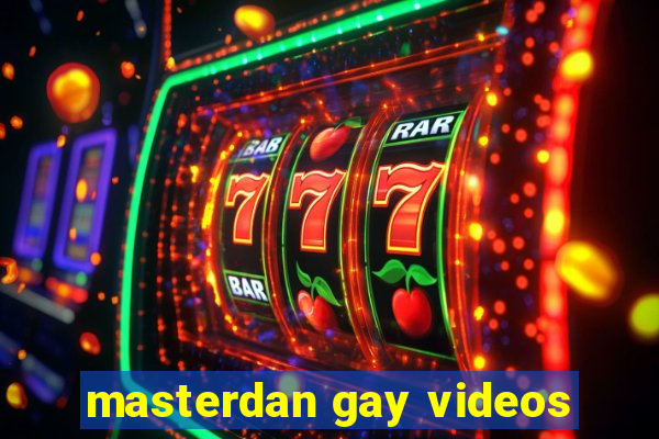 masterdan gay videos