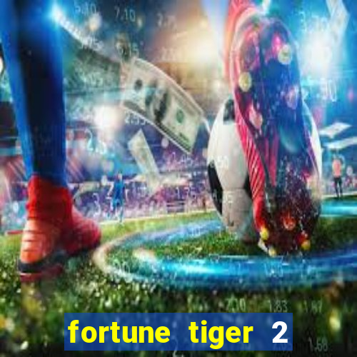fortune tiger 2 demo revenge