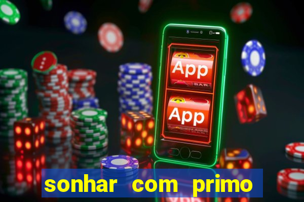 sonhar com primo livro dos sonhos