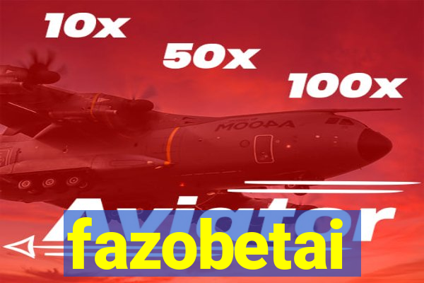fazobetai