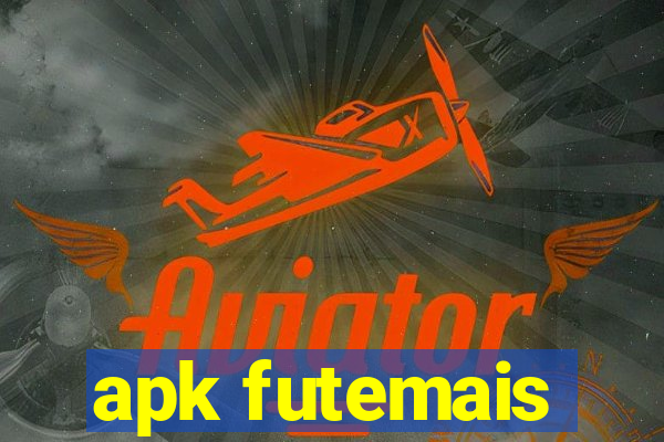 apk futemais