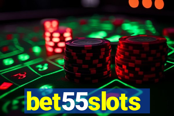 bet55slots