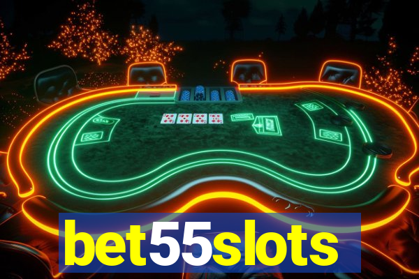 bet55slots