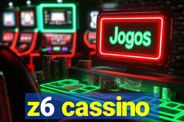 z6 cassino