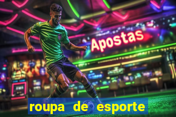 roupa de esporte fino feminino