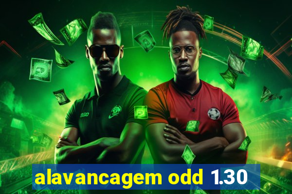 alavancagem odd 1.30
