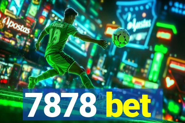 7878 bet