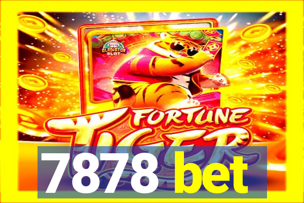 7878 bet