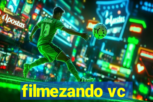 filmezando vc
