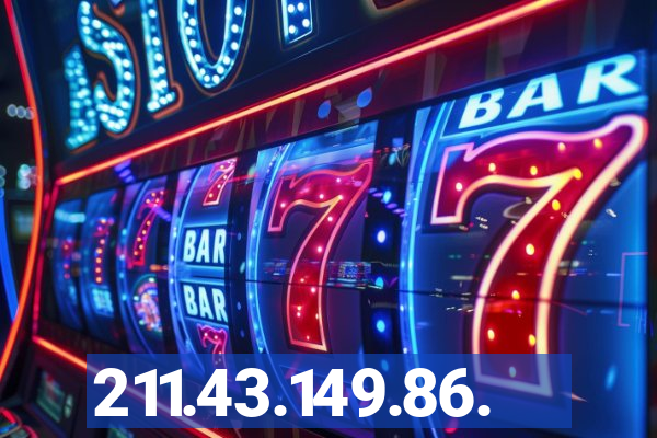 211.43.149.86.
