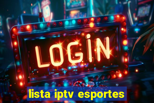 lista iptv esportes