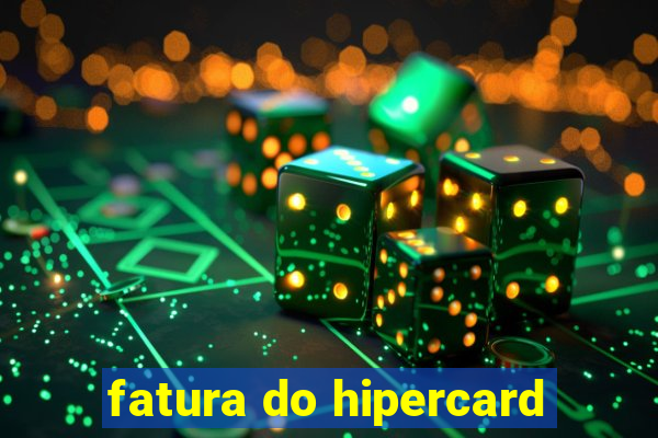 fatura do hipercard