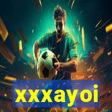 xxxayoi