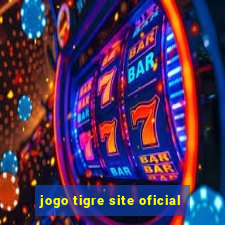 jogo tigre site oficial