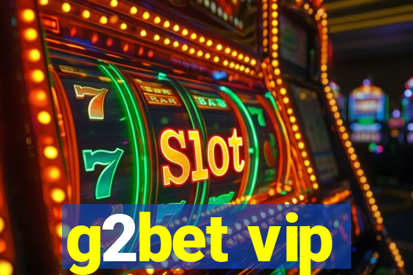 g2bet vip